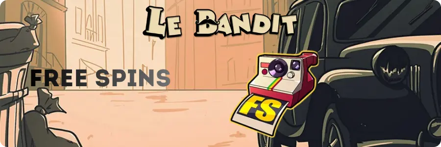 Le Bandit Free Spins